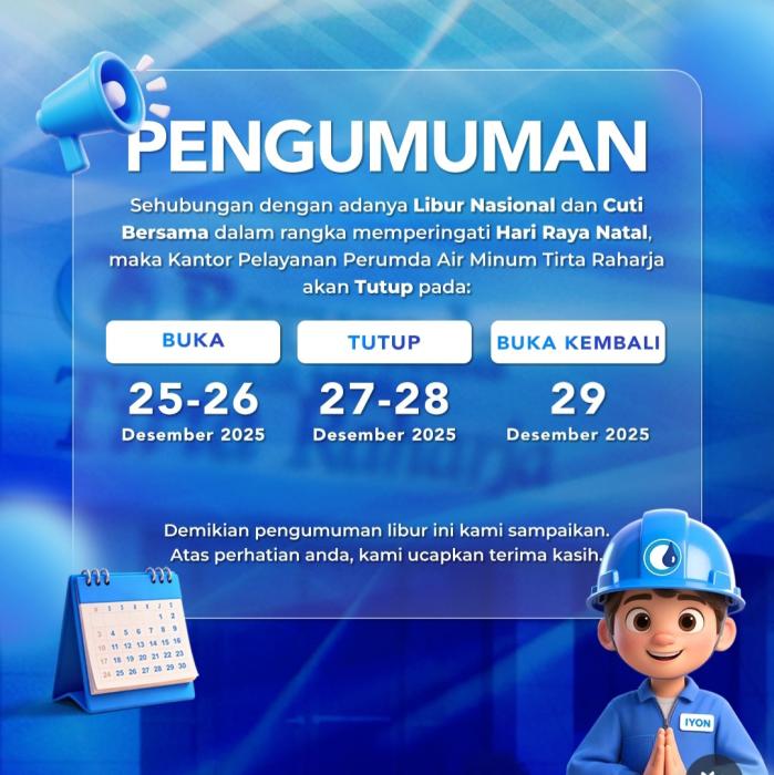Jelang Nataru 2025 Layanan Perumda Air Minum Tirta Raharja Tutup Sementara 